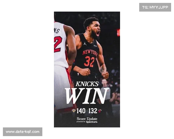 尼克斯唐斯39分11板，沙梅特36分生涯新高胜热火